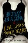 Image for Holiday in a Coma &amp; Love Lasts Three Years
