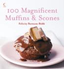 Image for 100 Magnificent Muffins and Scones