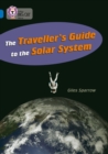 Image for The traveller's guide to the solar system