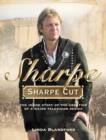 Image for Sharpe cut  : the inside story of the creation of a major television series