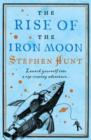 Image for The rise of the iron moon