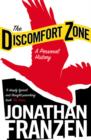 Image for The discomfort zone  : a personal history