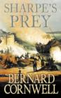 Image for Sharpe&#39;s prey  : Richard Sharpe and the expedition to Copenhagen, 1807