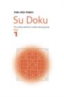 Image for The Times Su Doku Book 1 : The Utterly Addictive Number-Placing Puzzle