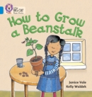 Image for How to Grow a Beanstalk : Band 04/Blue