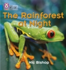 The Rainforest at Night : Band 04/Blue - Bishop, Nic