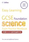 Image for GCSE foundation science  : exam practice workbook for OCR gateway B