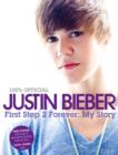 Image for First step 2 forever: my story : 100% official