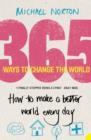 Image for 365 ways to change the world  : how to make the world a better place every day
