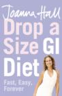 Image for Drop a size GI diet  : fast, easy, forever
