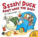 Image for Ssssh! Duck Don&#39;t Wake the Baby