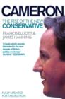 Image for Cameron  : the rise of the New Conservative