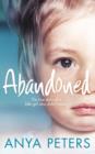 Image for Abandoned : The True Story of a Little Girl Who Didn&#39;t Belong