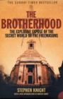 Image for The brotherhood  : the secret world of the Freemasons