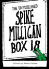 Image for Box 18  : the unpublished Spike Milligan