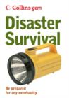 Image for Disaster survival  : be prepared for any eventuality