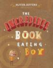 Image for The incredible book eating boy