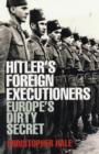 Image for Hitler&#39;s foreign executioners  : Europe&#39;s dirty secret