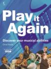 Image for Play it again  : discover your musical abilities