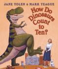 Image for How Do Dinosaurs Count To Ten?