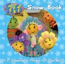 Image for Snow book  : it&#39;s snowing in Flowertot Garden!