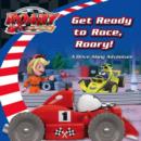 Image for Get Ready to Race, Roary!