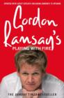 Image for Gordon Ramsay&#39;s playing with fire
