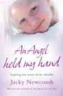 Image for An angel held my hand  : inspiring true stories of the afterlife