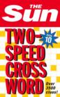 Image for The Sun Two-Speed Crossword Book 10 : 80 Two-in-One Cryptic and Coffee Time Crosswords