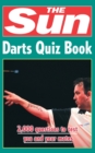 Image for The Sun darts quiz book  : over 2,000 darts questions