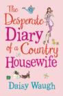 Image for The desperate diary of a country housewife  : a cautionary tale
