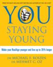 Image for You staying young  : make your real age younger and live up to 35% longer