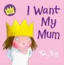 Image for I Want My Mum