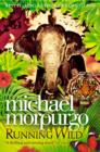 Running wild - Morpurgo, Michael