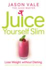 Image for Juice Yourself Slim