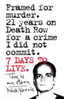 Image for Seven Days to Live : The amazing true story of how one man survived 21 years on death row for a crime he didn&#39;t commit