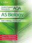 Image for AQA biologyUnit 1: Biology and disease : AS Biology Unit 1: Biology and Disease
