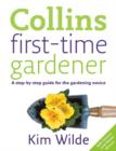 Image for Collins first-time gardener  : a step-by-step guide for the gardening novice