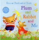 Image for Plum and Rabbit and Me