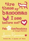 Image for 'Are these my basoomas I see before me?'  : fab final confessions of Georgia Nicolson : Book 10
