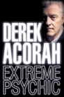 Image for Derek Acorah: extreme psychic.