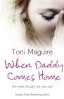 Image for When daddy comes home