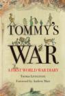 Image for Tommy&#39;s war  : a First World War diary 1913-18