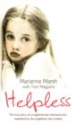 Image for Helpless  : the true story of a neglected girl betrayed and exploited by the neighbour she trusted