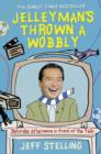 Image for Jelleyman’s Thrown a Wobbly