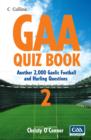 Image for The GAA quiz book 2  : over 2000 Gaelic football and hurling questions
