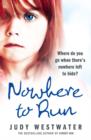 Image for Nowhere to run: where do you go when there&#39;s nowhere left to hide?