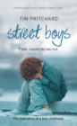 Image for Street boys: 7 kids, 1 estate, no way out : the true story of a lost childhood