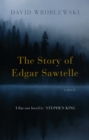 Image for The story of Edgar Sawtelle