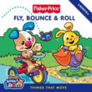 Image for Fly, bounce &amp; roll